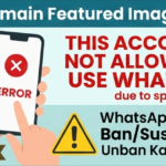 WhatsApp Account Ban/Suspended Solution Roman Urdu Guide